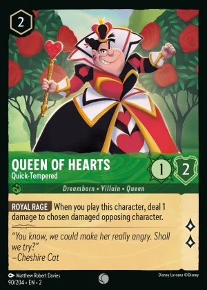 Queen of Hearts - Quick-Tempered